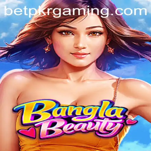 Discover 'BanglaBeauty': An Exciting New Game Experience with BetPKR