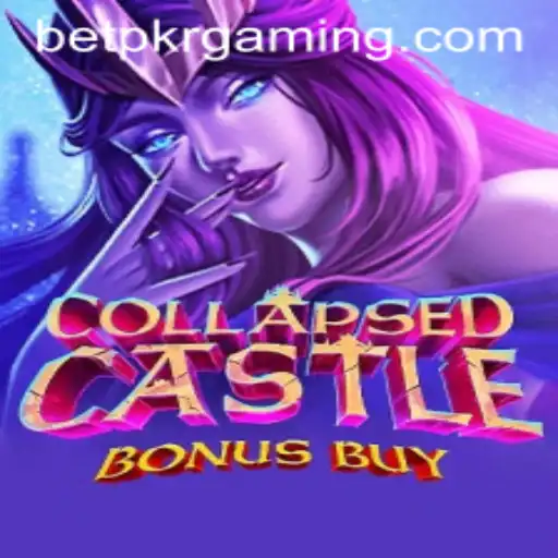 Enter the Thrilling World of CollapsedCastleBonusBuy: Unravel the Excitement with BetPKR
