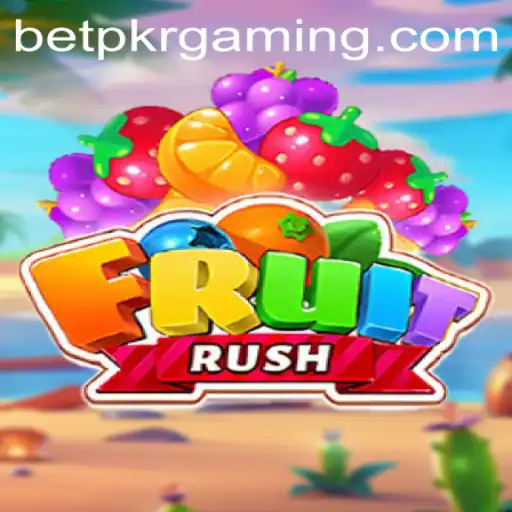 Discover the Excitement of FruitRush: The New Thrill with BetPKR
