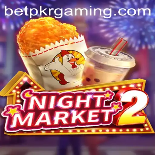 Exploring NightMarket2 and BetPKR: A Thrilling Gaming Experience