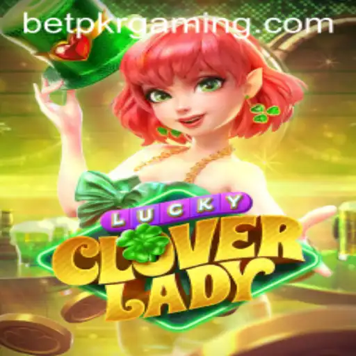 Discover the Excitement of LuckyCloverLady and BetPKR